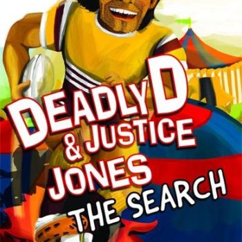 Deadly D & Justice Jones: The Search
