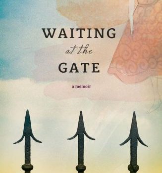 Waiting at the Gate - A Memoir