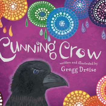 Cunning Crow - Gregg Dreise